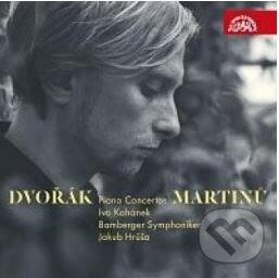 Levně Dvořák & Martinů: Klavírní koncerty (Ivo Kahánek, Bamberger Symphoniker, Jakub Hrůša)