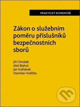 Kniha Zákon o služebním poměru příslušníků bezpečnostních sborů