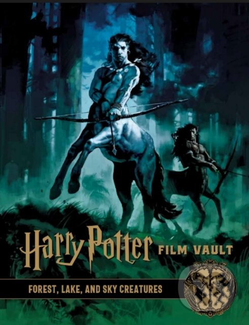 Levně Harry Potter: Forest, lake and sky creatures (The Film Vault 1) - kniha z kategorie Film