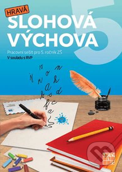 Levně Hravá slohová výchova (Pracovní sešit pro 5. ročník ZŠ) - kniha z kategorie 2. stupeň