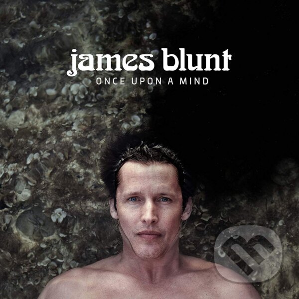 Levně James Blunt: Once Upon A Mind - James Blunt
