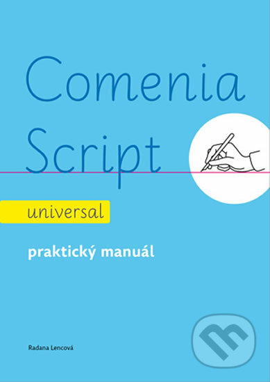 Comenia Script universal - Radana Lencová, Doležal Stanislav - Nakladatelství Svět, 2017