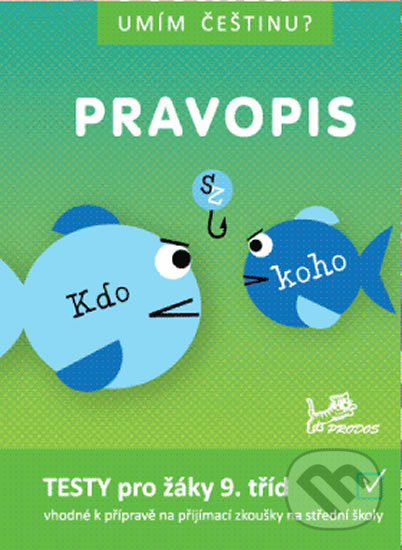 Kniha: Umím češtinu? – Pravopis 9 (Prodos). Prodos, 2019
