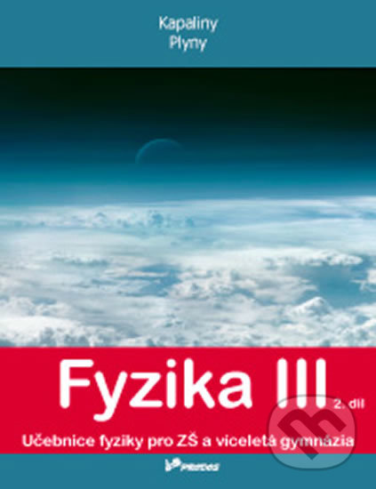Levně Fyzika III – 2. díl - Lukáš Richterek, Renata Holubová - kniha z kategorie 2. stupeň