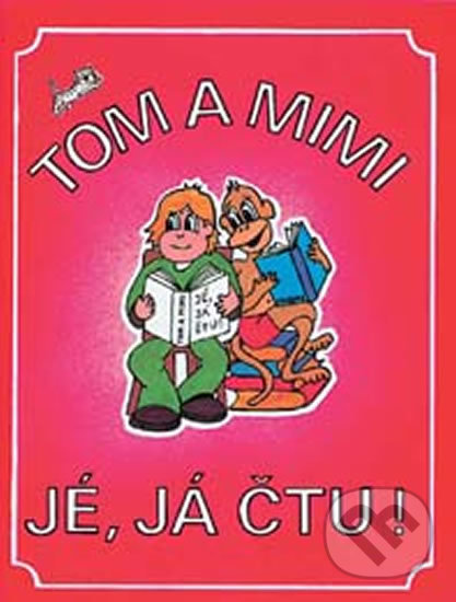 Levně Tom a Mimi - Jé, já čtu! - Hana Mikulenková - kniha z kategorie 1. stupeň