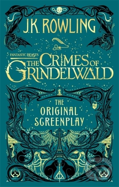 Levně Fantanstic Beasts: Crimes of Grindelwald (The Original Screenplay) - kniha z kategorie Fantasy