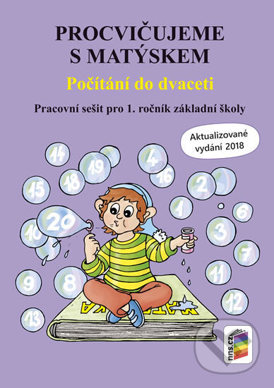 Kniha: Procvičujeme s Matýskem - Počítání do dvaceti (NNS). NNS, 2018