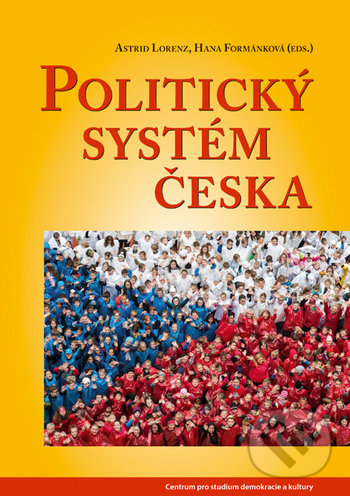 Levně Politický systém Česka - Astrid Lorenz, Hana Formánková - kniha z kategorie Politológia a politika