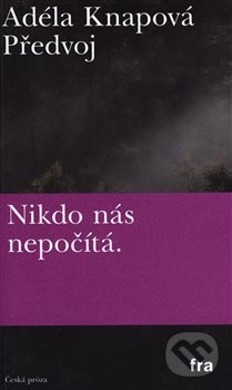 Levně Předvoj (Nikdo nás nepočítá) - Adéla Knapová - kniha z kategorie Beletria