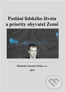 Levně Poslání lidského života a priority obyvatel Země - kniha z kategorie Sebarozvoj