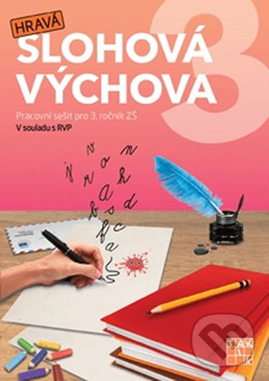 Levně Hravá slohová výchova 3 (Pracovní sešit pro 3. ročník ZŠ) - kniha z kategorie 1. stupeň