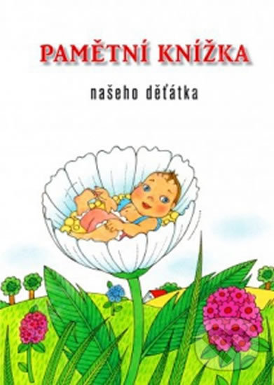 Levně Pamětní knížka našeho děťátka - Vlasta Švejdová (ilustrácie) - kniha z kategorie Beletria