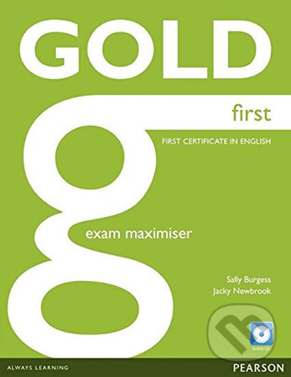 Levně Gold First 2012 (Exam Maximiser + CD (no key)) - Jacky Newbrook, Sally Burgess - kniha z kategorie Jazykové učebnice a slovníky