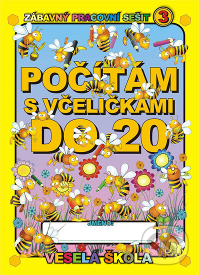 Levně Počítám s včeličkami do 20 (Zábavný pracovní sešit 3) - kniha z kategorie 1. stupeň