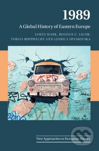 Levně 1989 (A Global History of Eastern Europe) - James Mark - kniha z kategorie História