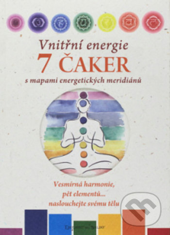 Levně Vnitřní energie 7 čaker s mapami energetických meridiánů - kniha z kategorie Alternatívna medicína