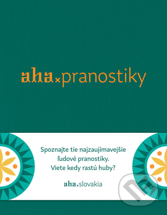 Levně AHA - Pranostiky (Spoznajte tie najzaujímavejšie ľudové pranostiky) - kniha z kategorie Hobby
