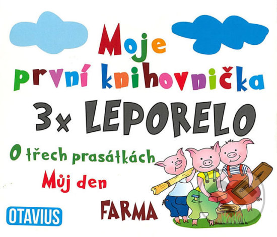 Levně Moje první knihovnička: O třech prasátkách, Můj den, Farma - kniha z kategorie Rozprávky