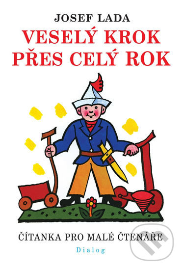 Levně Veselý krok přes celý rok (Čítanka pro malé čtenáře) - kniha z kategorie Hádanky a riekanky