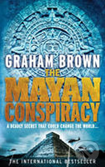 Levně The Mayan Conspiracy - Graham Brown - kniha z kategorie Thrillery