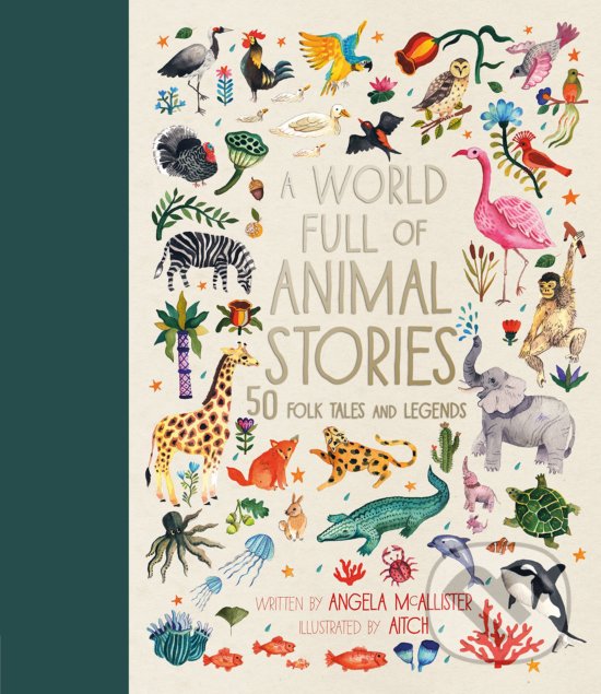 Levně A World Full of Animal Stories (50 Folk Tales and Legends) - kniha z kategorie Mýty, povesti a legendy