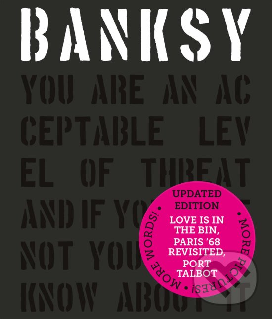 Levně Banksy (You Are an Acceptable Level of Threat and if You Were Not You Would Know About It) - kniha z kategorie Dejiny umenia