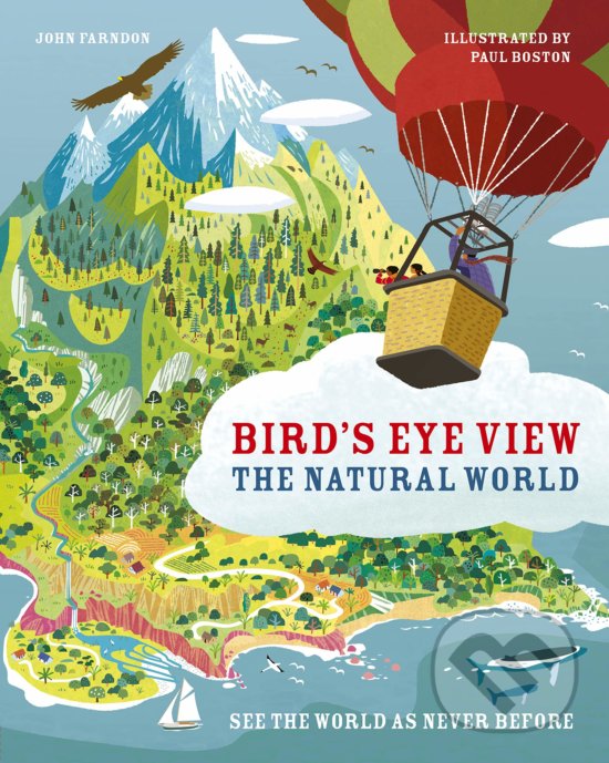 Levně The Natural World - John Farndon, Paul Boston (ilustrácie) - kniha z kategorie Mapy