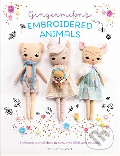 Levně Gingermelon's Embroidered Animals - Shelly Down - kniha z kategorie Hobby