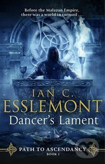 Levně Dancer's Lament - Ian Cameron Esslemont - kniha z kategorie Fantasy