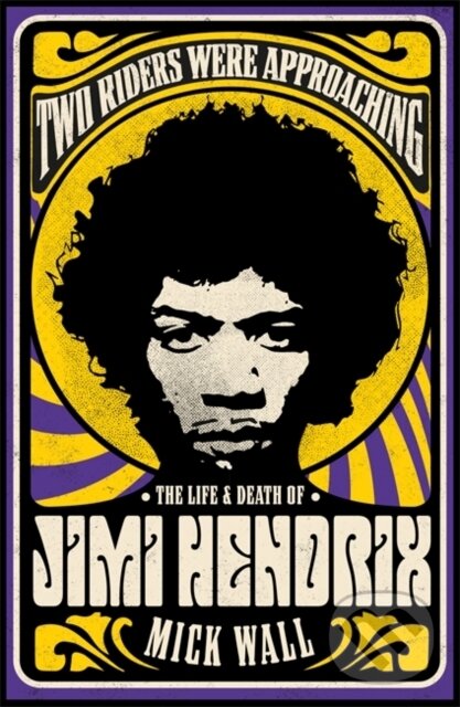 Levně Two Riders Were Approaching (The Life and Death of Jimi Hendrix) - kniha z kategorie Autobiografie