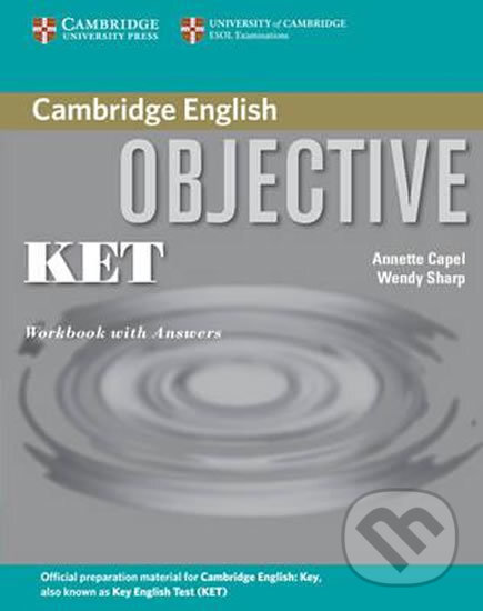 Kniha: Objective KET (Annette Capel a Wendy Sharp). Cambridge University Press