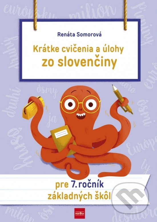 Levně Krátke cvičenia a úlohy zo slovenčiny pre 7. ročník ZŠ - kniha z kategorie 2. stupeň