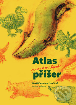 Levně Atlas opravdovských příšer (Bestiář evoluce živočichů) - kniha z kategorie Encyklopédie