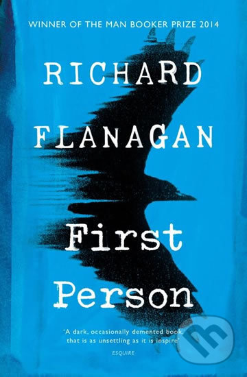 Levně First Person - Richard Flanagan - kniha z kategorie Beletria