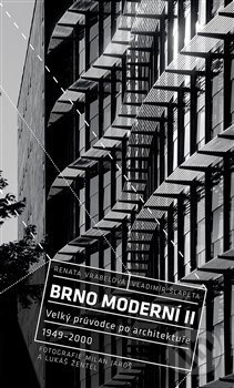 Levně Brno moderní II (Velký průvodce po architektuře 1949-2000) - kniha z kategorie Mestská architektúra