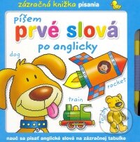 Kniha: Píšem prvé slová po anglicky (Eastone Books). Eastone Books, 2009
