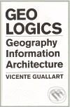 Levně Geologics (Geography Information Architecture) - Vicente Guallart - kniha z kategorie Umenie, dizajn a architektúra