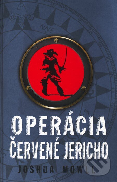 Kniha: Operácia Červené Jericho (Joshua Mowll). Slovart, 2009