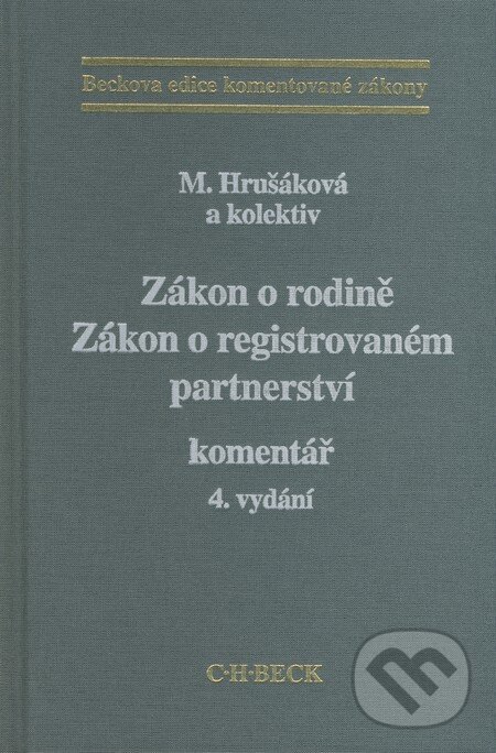 Kniha: Zákon o rodině / Zákon o registrovaném partnerství (Milana Hrušáková a kolektív). C. H. Beck, 2009