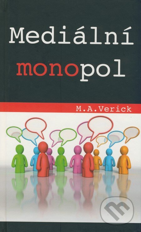 Levně Mediální monopol - M. A. Verick - kniha z kategorie Marketing