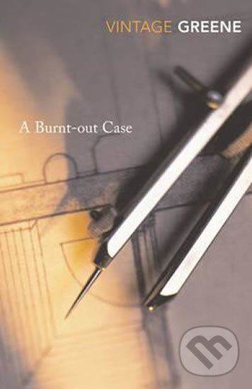 Levně A Burnt-Out Case - Graham Greene - kniha z kategorie Beletria