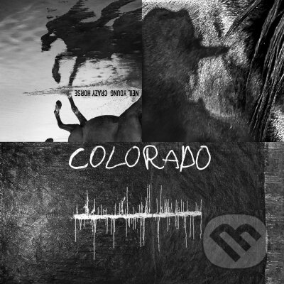 Levně Neil Young & Crazy Horse: Colorado - Neil Young & Crazy Horse
