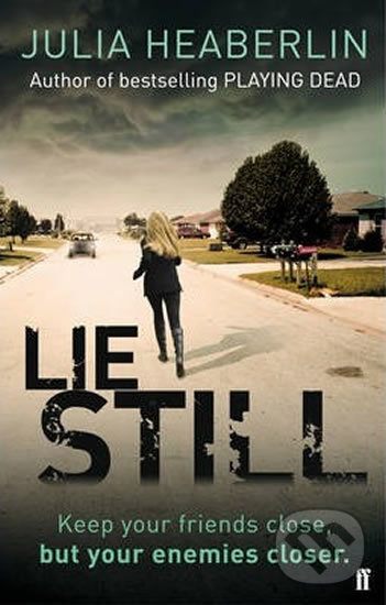 Levně Lie Still - Julia Heaberlin - kniha z kategorie Thrillery