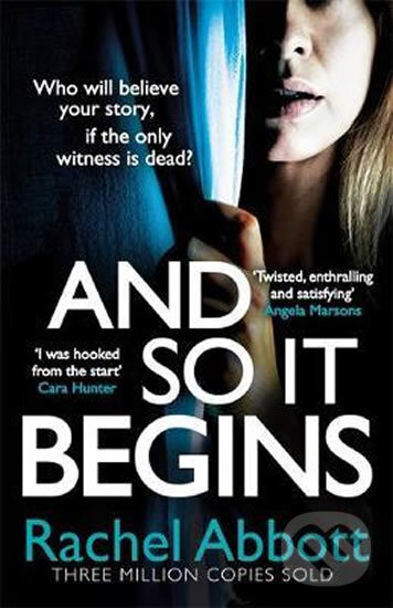 Kniha: And So It Begins (Rachel Abbott). Headline Book, 2019