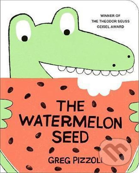 Levně The Watermelon Seed - Greg Pizzoli - kniha z kategorie Rozprávky