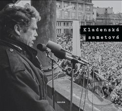 Levně Kladenská sametová - Roman Hájek - kniha z kategorie História