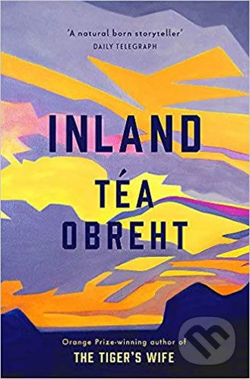 Levně Inland - Téa Obreht - kniha z kategorie Beletria