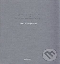 Levně Koleno - Christian Morgenstern, Markéta Prachatická (ilustrácie) - kniha z kategorie Básničky
