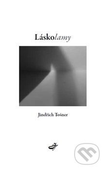 Levně Láskolamy - Jindřich Tošner - kniha z kategorie Poézia