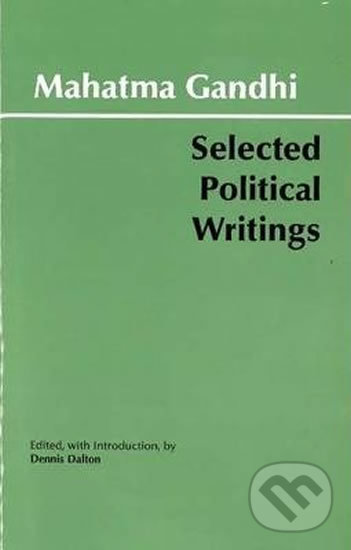 Levně Mahatma Gandhi: Selected Political Writings - Mahátma Gándhí - kniha z kategorie Humanitné a spoločenské vedy